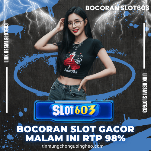 Bocoran Slot603