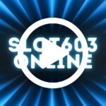 Slot603 Online