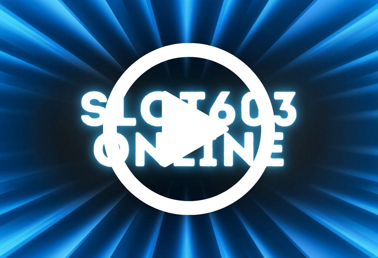 Slot603 Online